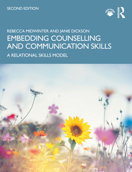 Paperback Embedding Counselling and Communication Skills: A Relational Skills Model Book