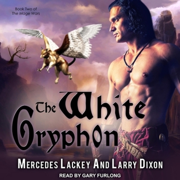 The White Gryphon - Book #2 of the Valdemar: Mage Wars