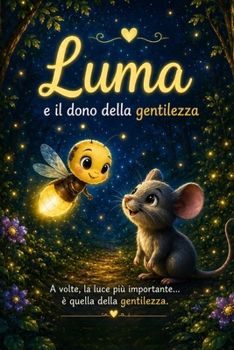 Paperback Luma e il dono della gentilezza [Italian] Book