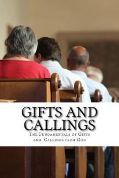 Paperback Gifts and Callings: Operating in The Holy Spirit Book