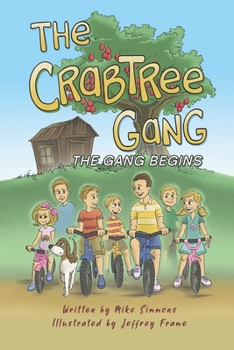 Paperback The Crabtree Gang: The Gang Begins Book