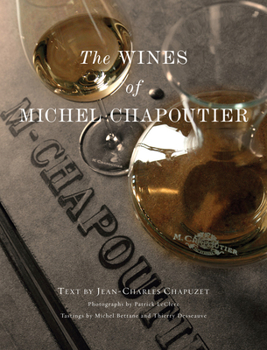 Hardcover The Wines of Michel Chapoutier Book