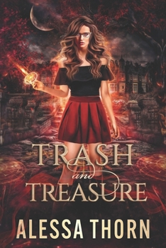Trash and Treasure: (Ironwood, Book 1) (The Fae Universe)