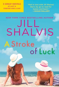 Mass Market Paperback A Stroke of Luck: 2-In-1 Edition with at Last and Forever and a Day Book