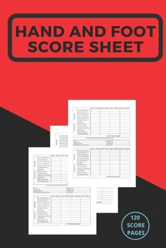 Paperback My Hand And Foot Score Sheets: My Hand And Foot Score Keeper - My Scoring Pad for Hand And Foot game- My Hand And Foot Score Game Record Book - My Ga Book