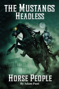 Paperback The Mustangs' Headless Horse People [Large Print] Book