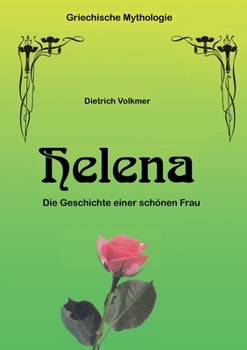 Paperback Helena: Die Geschichte einer schönen Frau [German] Book