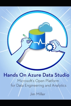 Paperback Hands on Azure Data Studio: Microsoft's Open Platform for Data Engineering and Analytics Book