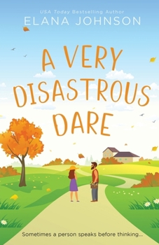 A Very Disastrous Dare: A Rivals to Lovers Sweet RomCom (Cider Cove Sweet Southern RomComs)