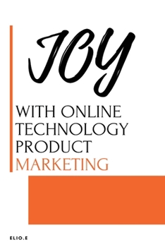 Paperback JOY WITH ONLINE Technology PRODUCT Marketing Book