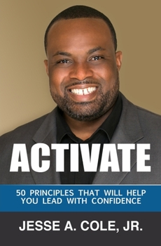 Paperback Activate: 50 Principles That Will Help You Lead With Confidence Book