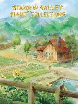 Paperback Stardew Valley Piano Collections - Sheet Music from the game Book