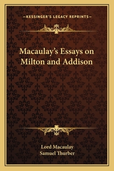 Macaulay's Essays on Milton and Addison