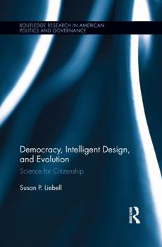 Paperback Democracy, Intelligent Design, and Evolution: Science for Citizenship Book