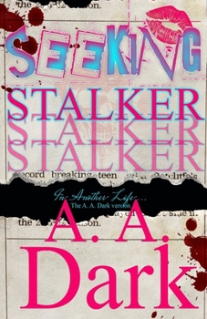 Paperback Seeking Stalker: The A. A. Dark Version Book