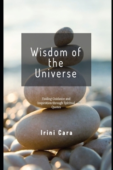 Paperback The Wisdom of the Universe: Spiritual quotes for finding guidance and inspiration Book