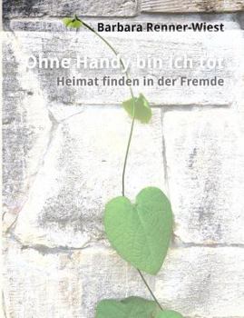 Paperback Ohne Handy bin ich tot [German] Book