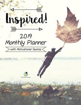 Paperback Inspired! 2019 Monthly Planner with Motivational Quotes Book