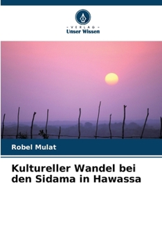 Paperback Kultureller Wandel bei den Sidama in Hawassa [German] Book