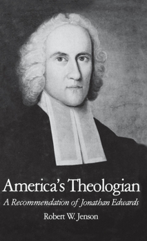 Hardcover America's Theologian: A Recommendation of Jonathan Edwards Book