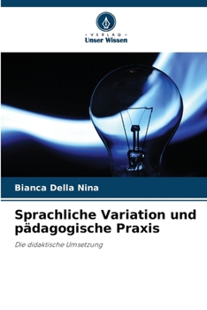 Paperback Sprachliche Variation und pädagogische Praxis [German] Book