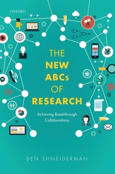 Hardcover The New ABCs of Research: Achieving Breakthrough Collaborations Book