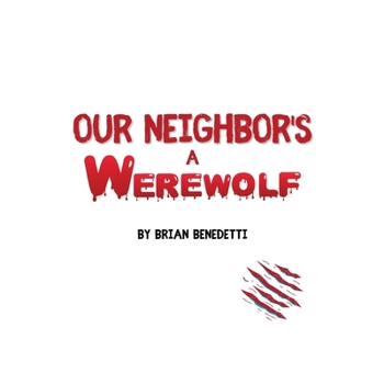 Paperback Our Neighbor's a Werewolf Book