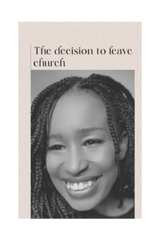 The decision to leave church: For Those Who Still Love God but Had to Leave the Building