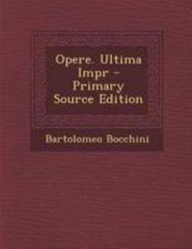 Paperback Opere. Ultima Impr [Italian] Book