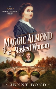 Paperback Maggie Almond and the Masked Woman Book