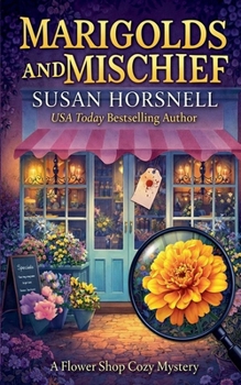 Marigolds and Mischief