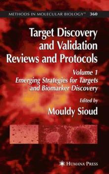 Paperback Target Discovery and Validation Reviews and Protocols: Emerging Strategies for Targets and Biomarker Discovery, Volume 1 Book