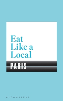 Paperback Eat Like a Local Paris Book