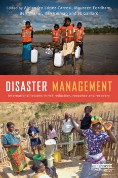 Paperback Disaster Management: International Lessons in Risk Reduction, Response and Recovery Book