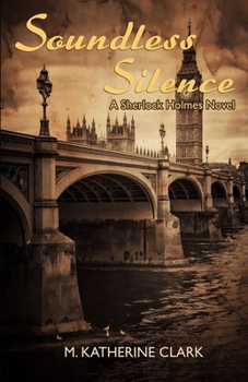 Paperback Soundless Silence A Sherlock Holmes Novel Book