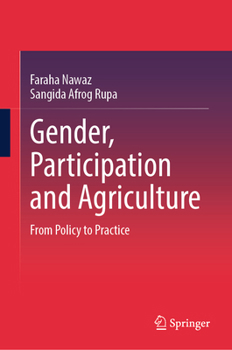 Hardcover Gender, Participation and Agriculture: From Policy to Practice Book