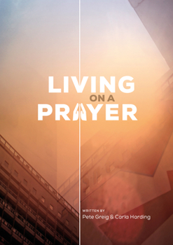 Paperback Living on a Prayer: Prayer Booklet (Pack of 10) Book