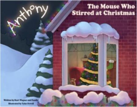 Hardcover Anthony The Mouse Who Stirred at Christmas Book