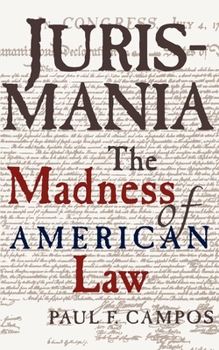 Paperback Jurismania: The Madness of American Law Book