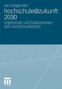 Paperback Hochschule@zukunft 2030: Ergebnisse Und Diskussionen Des Hochschuldelphis [German] Book