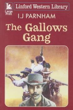 Paperback The Gallows Gang [Large Print] Book