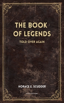 Hardcover The Book of Legends: Told over again (New Illustrated Large Print Edition) [Large Print] Book