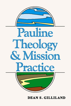 Paperback Pauline Theology and Mission Practice Book