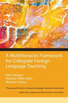 Paperback A Multiliteracies Framework for Collegiate Foreign Language Teaching Book