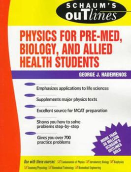 Paperback Schaum's Outline of Physics for Pre-Med, Biology, and Allied Health Students Book