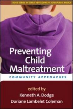 Preventing Child Maltreatment: Community Approaches