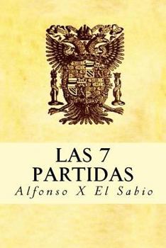 Paperback Las 7 Partidas [Spanish] Book