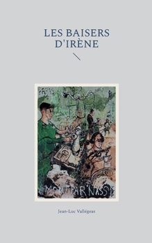 Paperback Les baisers d'Irène [French] Book