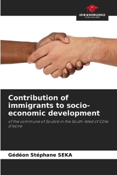 Paperback Contribution of immigrants to socio-economic development Book