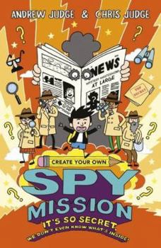 Paperback Create Your Own Spy Mission [Paperback] [Jan 01, 2018] Chris Judge, Andrew Judge Book